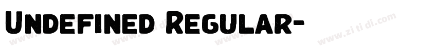 Undefined Regular字体转换 Undefined Regular字体转换